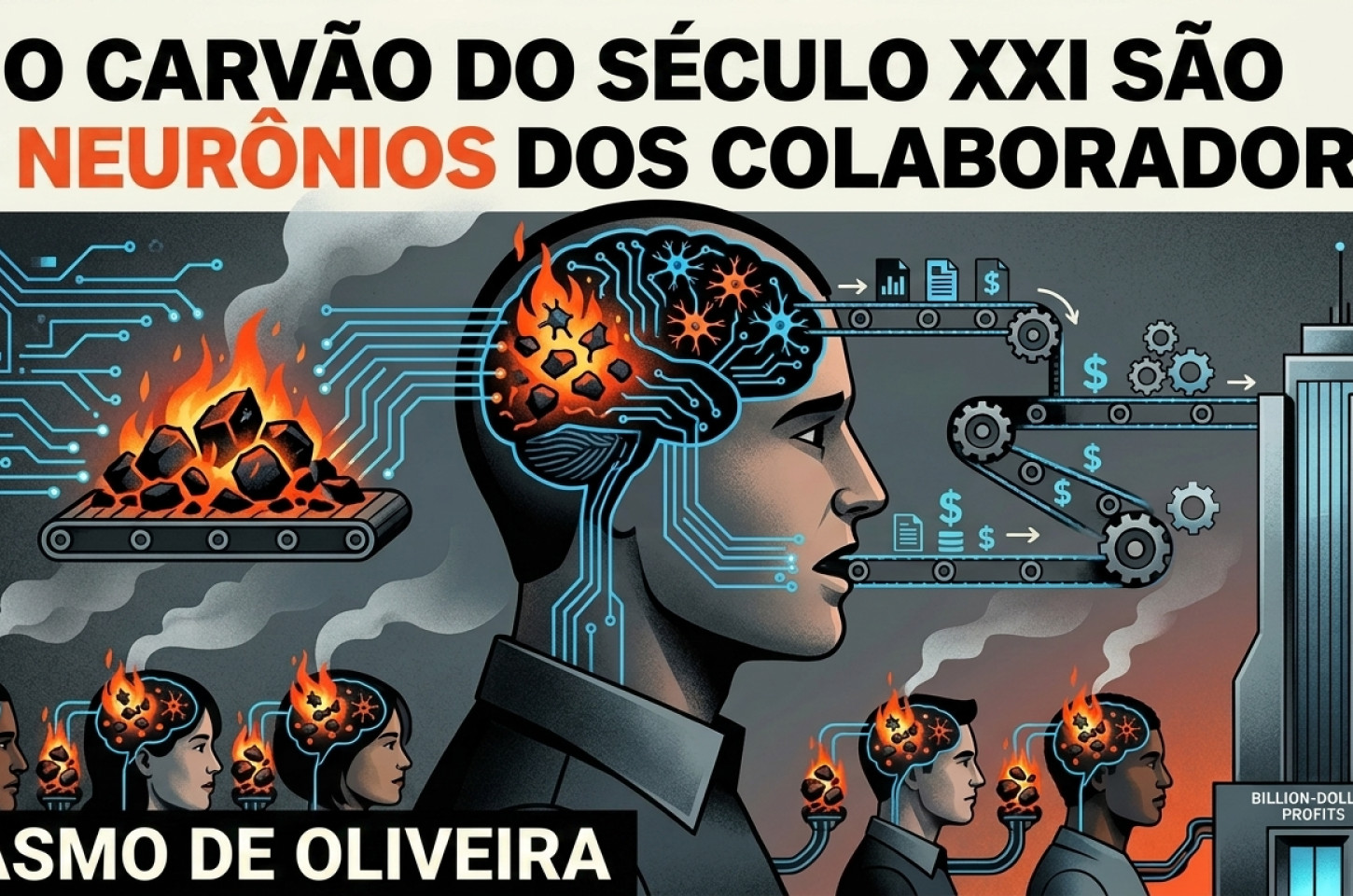 O carvão do Século XXI são os neurônios dos colaboradores!